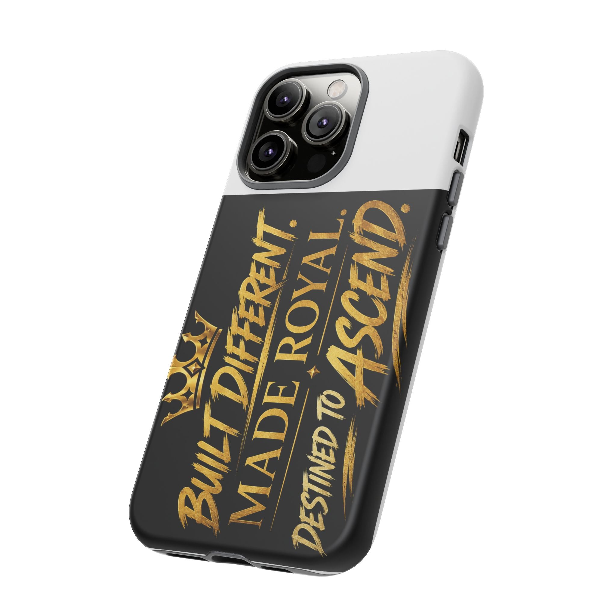 Phone Case - "Built Different. Made Royal. Destined to Ascend" (Gold Crown Motivational Protective Cover)