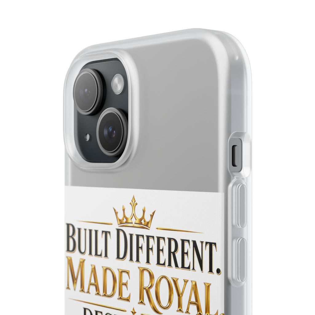 Phone Case — "Built Different. Made Royal. Destined to Ascend." Motivational Clear Flexi Case