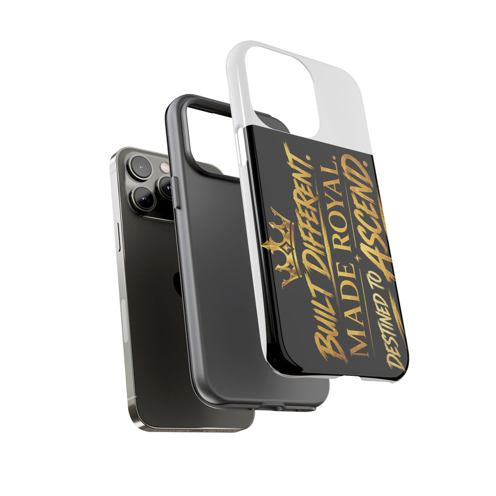 Phone Case - "Built Different. Made Royal. Destined to Ascend" (Gold Crown Motivational Protective Cover)