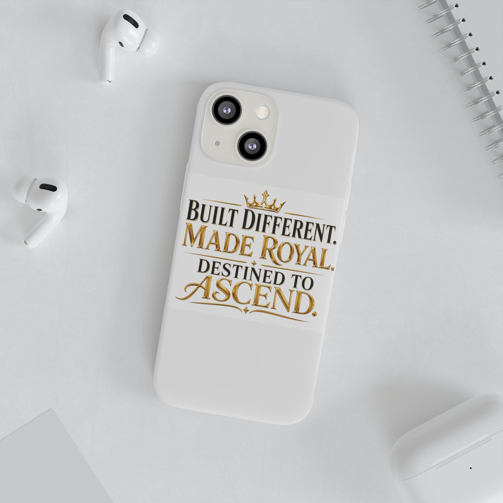Phone Case — "Built Different. Made Royal. Destined to Ascend." Motivational Clear Flexi Case