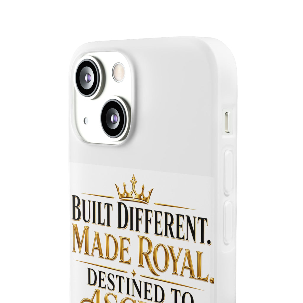 Phone Case — "Built Different. Made Royal. Destined to Ascend." Motivational Clear Flexi Case
