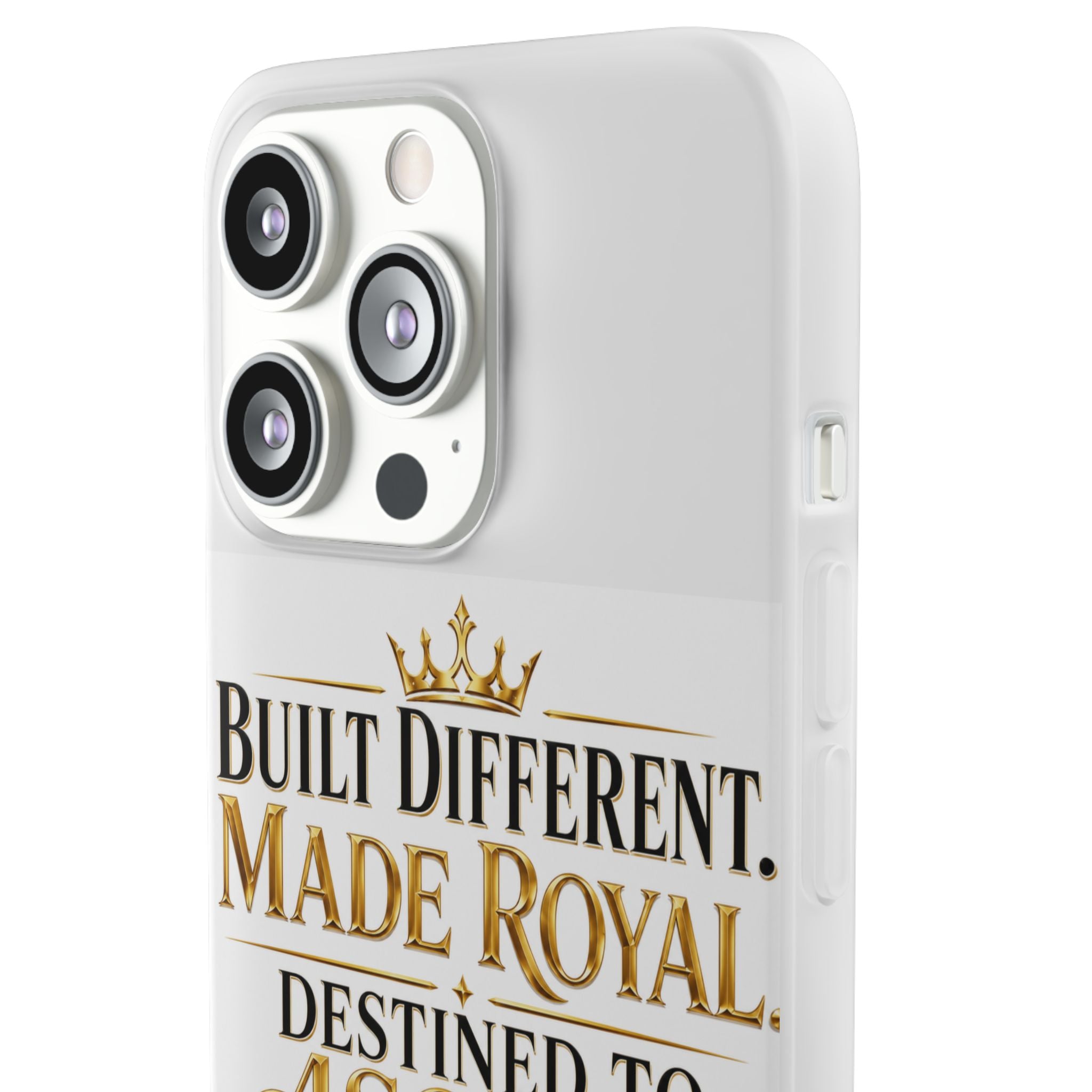 Phone Case — "Built Different. Made Royal. Destined to Ascend." Motivational Clear Flexi Case