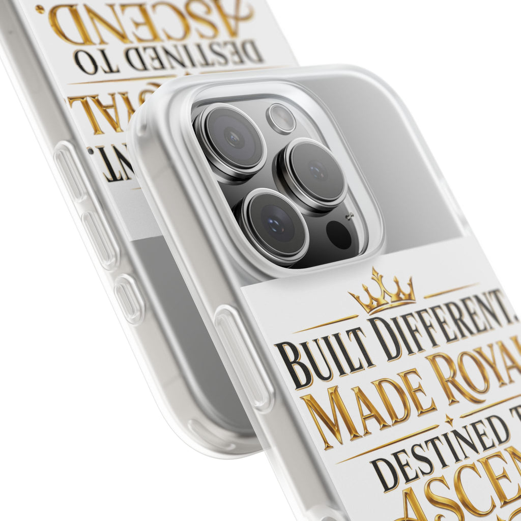 Phone Case — "Built Different. Made Royal. Destined to Ascend." Motivational Clear Flexi Case