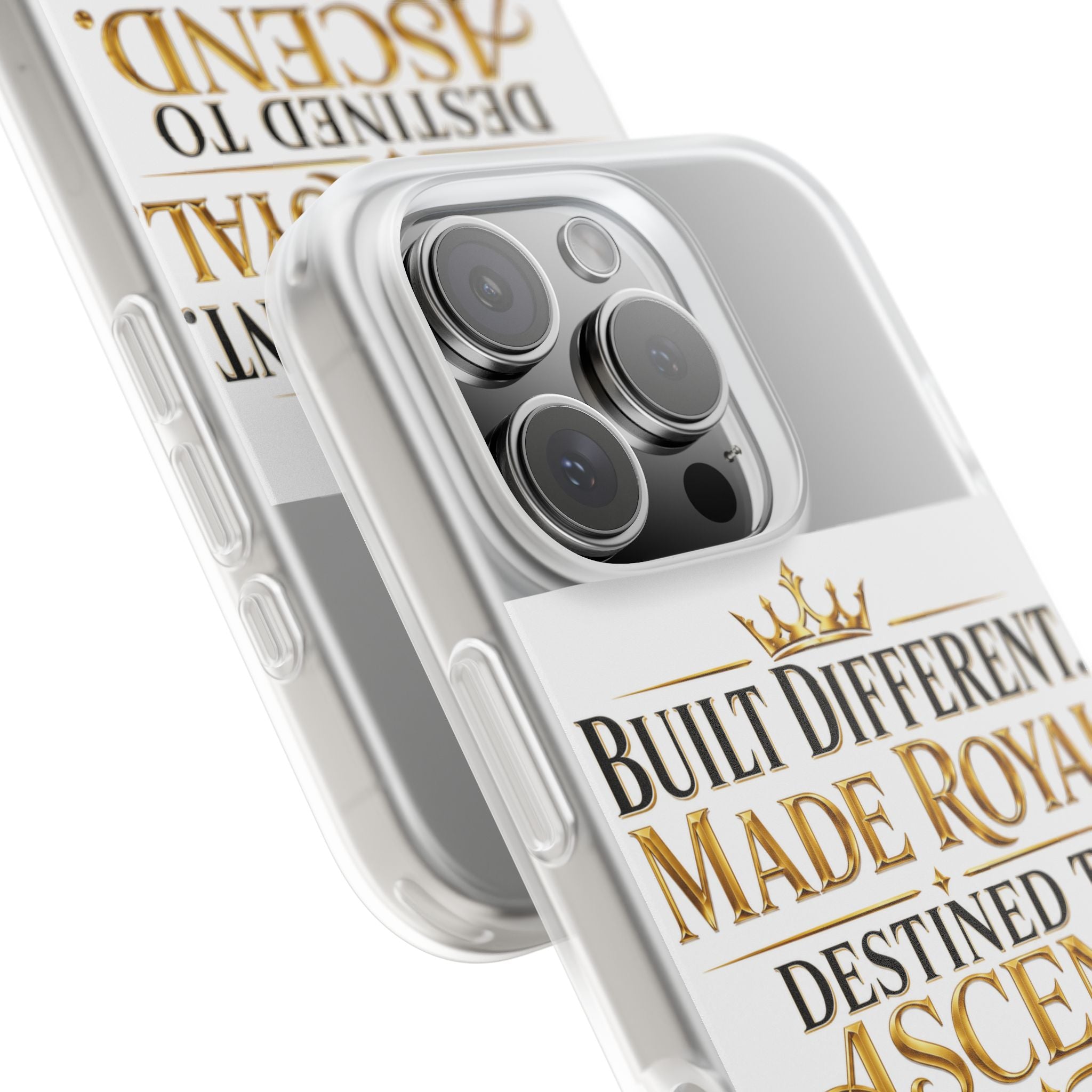 Phone Case — "Built Different. Made Royal. Destined to Ascend." Motivational Clear Flexi Case