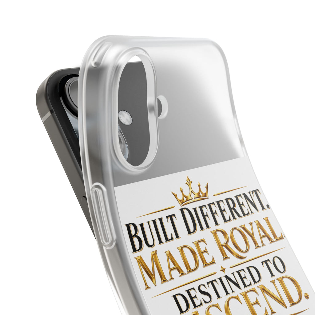 Phone Case — "Built Different. Made Royal. Destined to Ascend." Motivational Clear Flexi Case