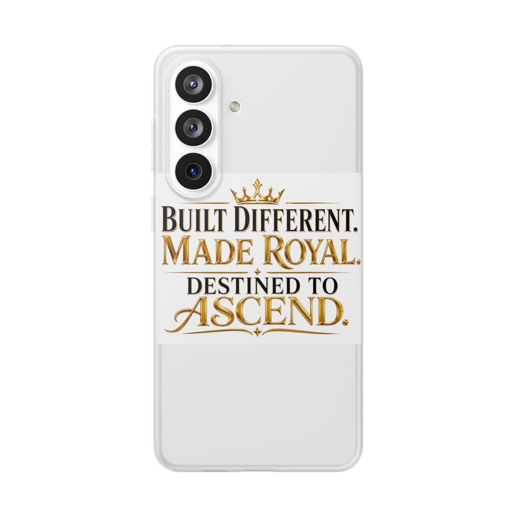 Phone Case — "Built Different. Made Royal. Destined to Ascend." Motivational Clear Flexi Case