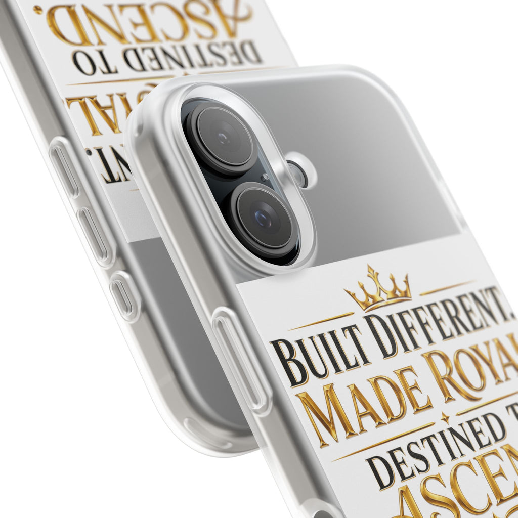 Phone Case — "Built Different. Made Royal. Destined to Ascend." Motivational Clear Flexi Case
