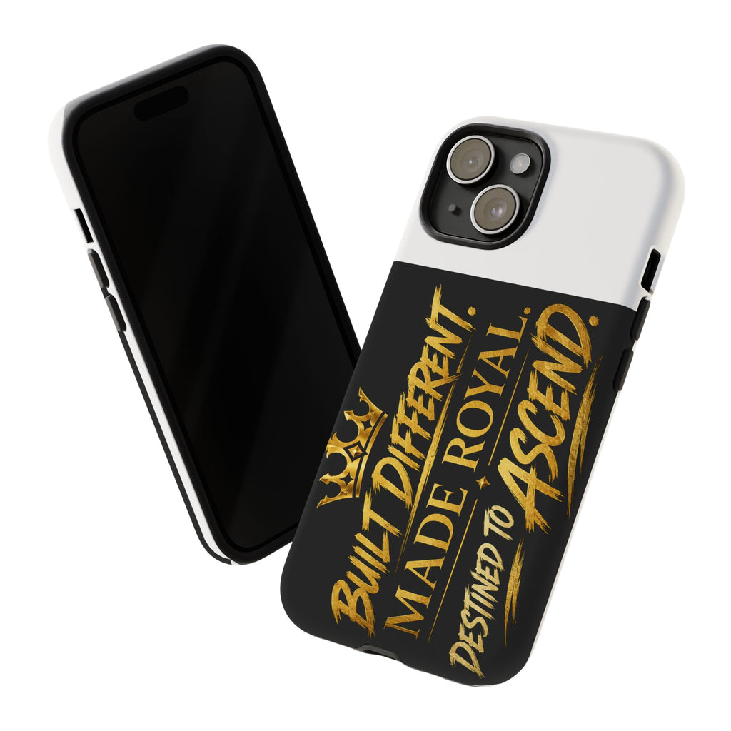 Phone Case - "Built Different. Made Royal. Destined to Ascend" (Gold Crown Motivational Protective Cover)