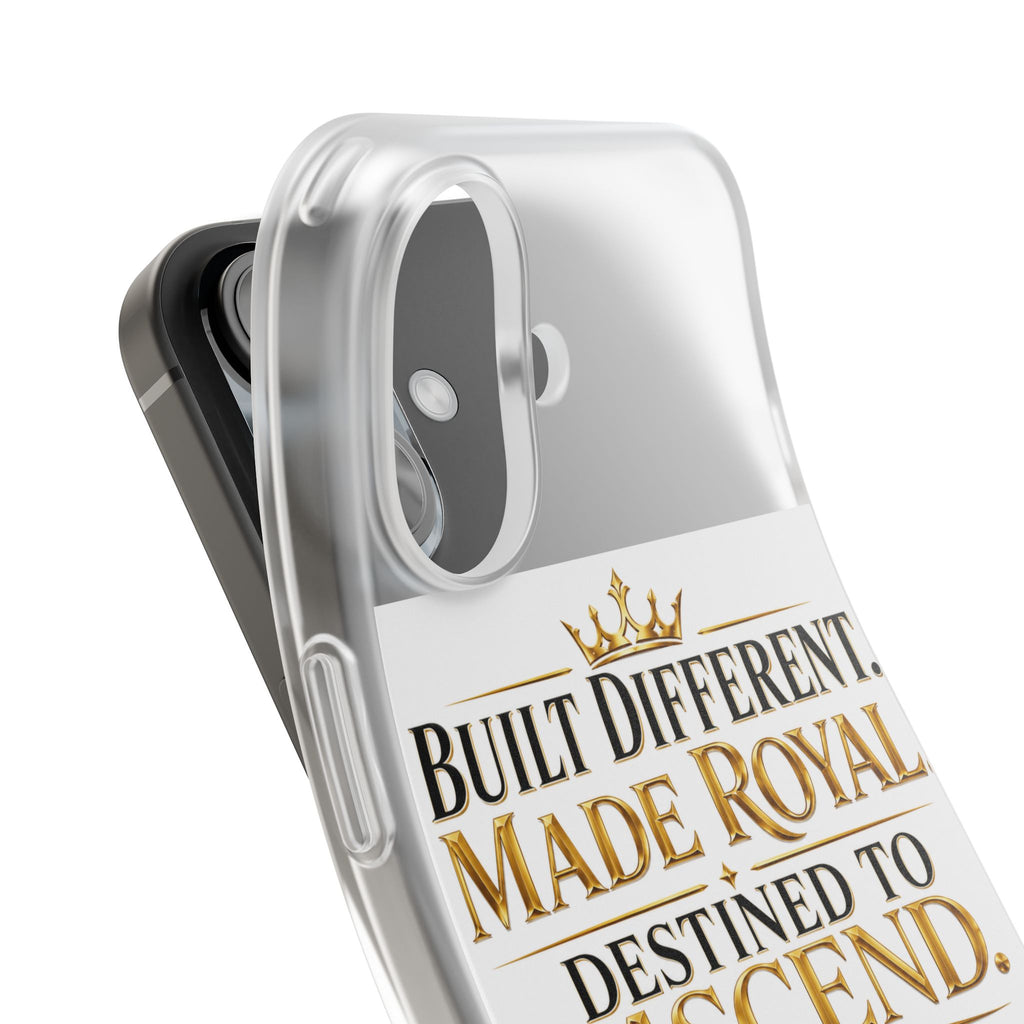 Phone Case — "Built Different. Made Royal. Destined to Ascend." Motivational Clear Flexi Case