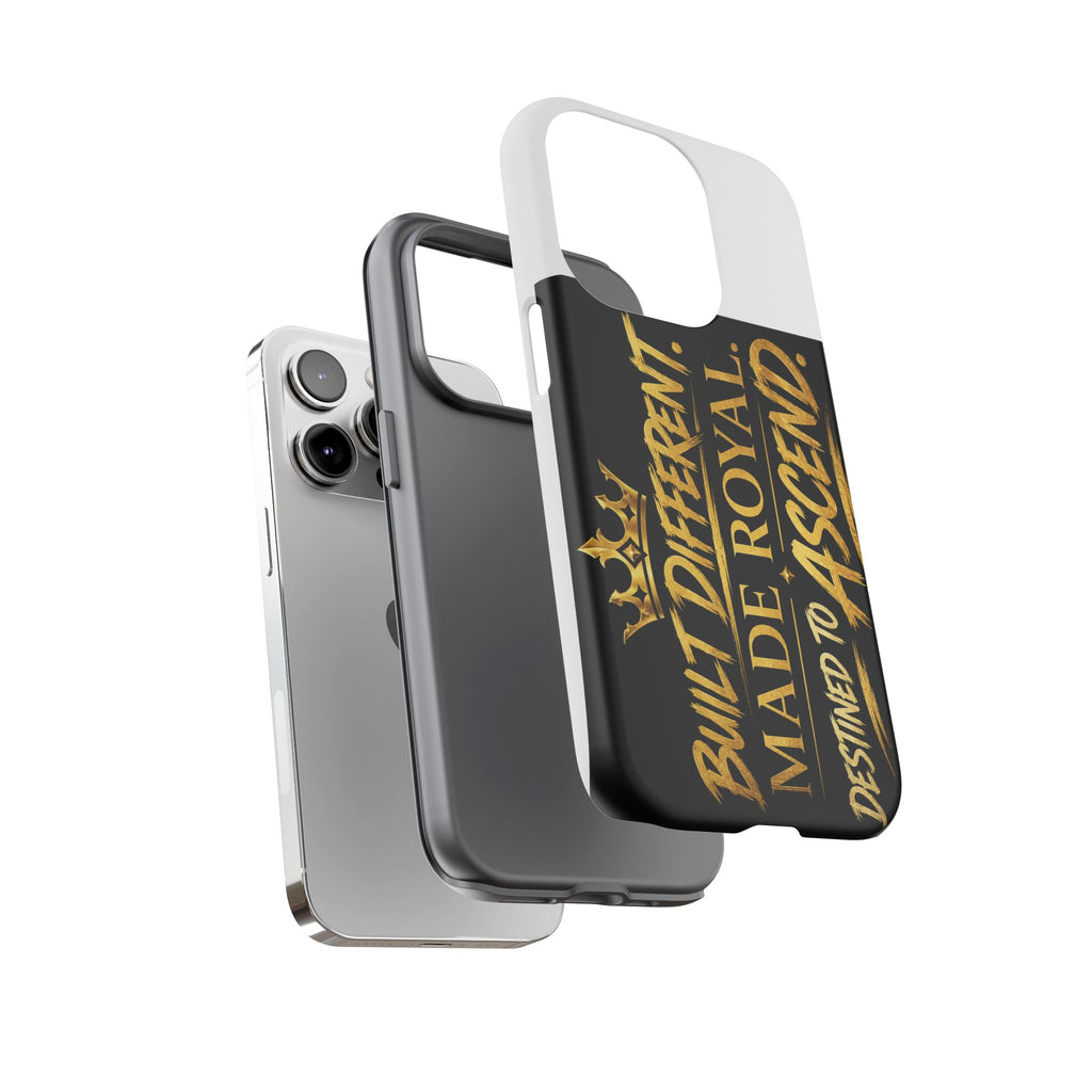 Phone Case - "Built Different. Made Royal. Destined to Ascend" (Gold Crown Motivational Protective Cover)