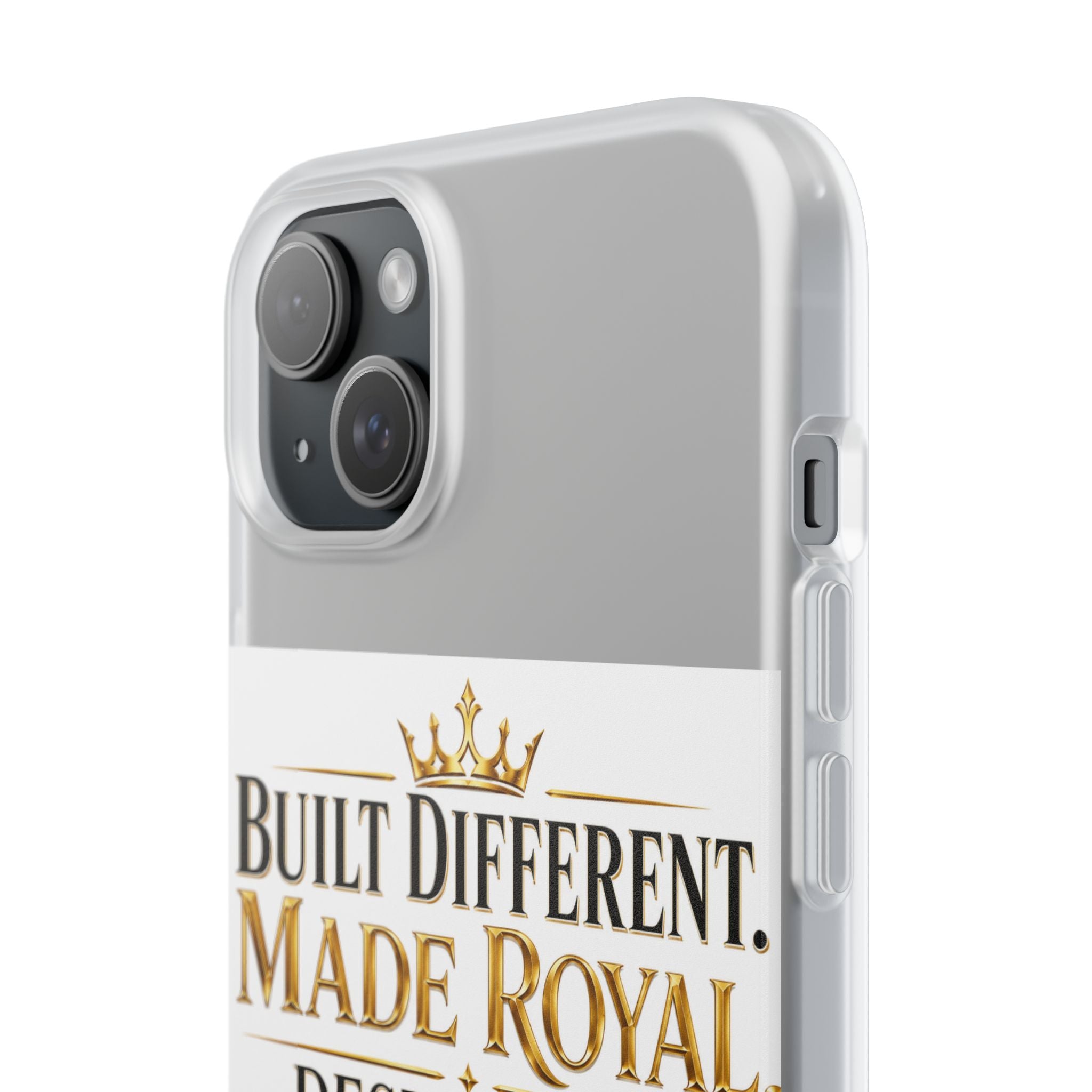 Phone Case — "Built Different. Made Royal. Destined to Ascend." Motivational Clear Flexi Case