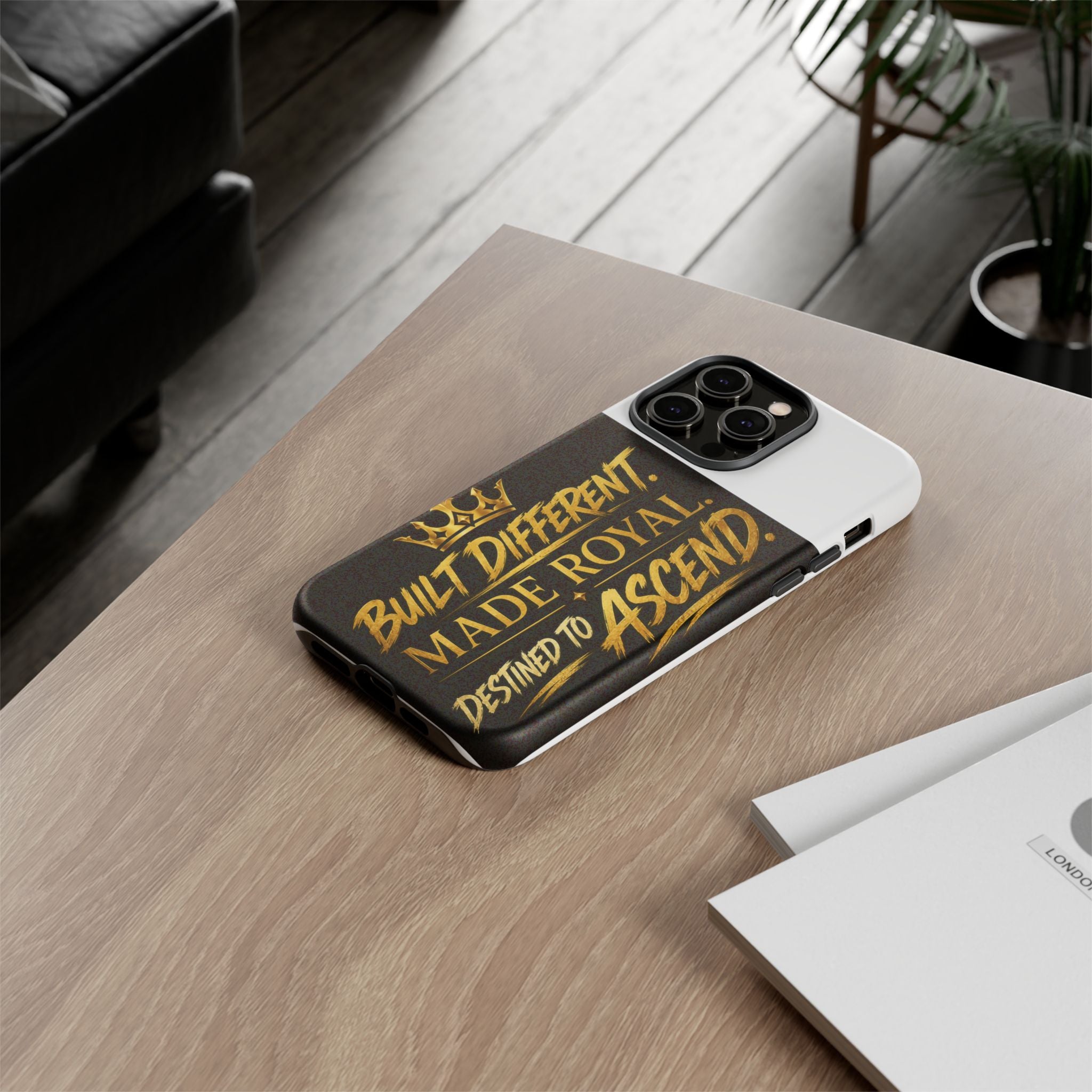 Phone Case - "Built Different. Made Royal. Destined to Ascend" (Gold Crown Motivational Protective Cover)