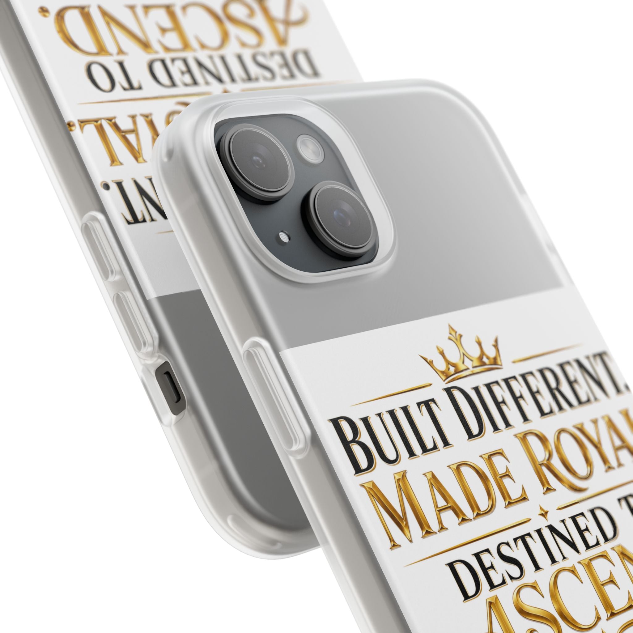 Phone Case — "Built Different. Made Royal. Destined to Ascend." Motivational Clear Flexi Case