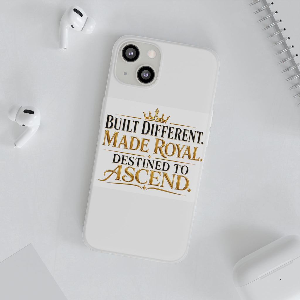 Phone Case — "Built Different. Made Royal. Destined to Ascend." Motivational Clear Flexi Case