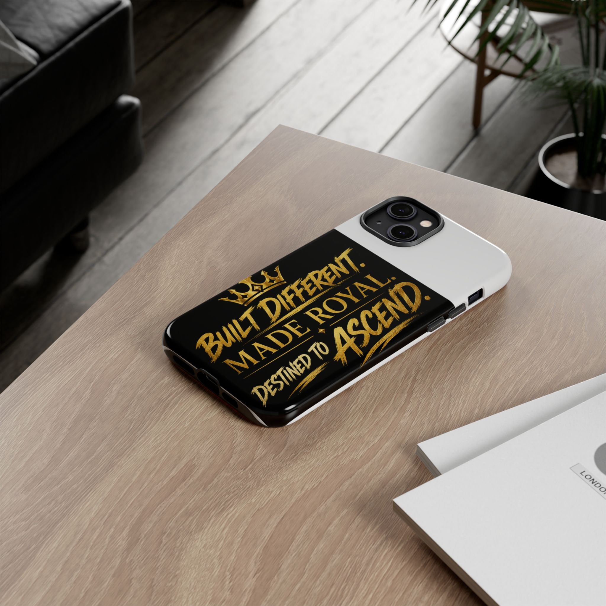Phone Case - "Built Different. Made Royal. Destined to Ascend" (Gold Crown Motivational Protective Cover)