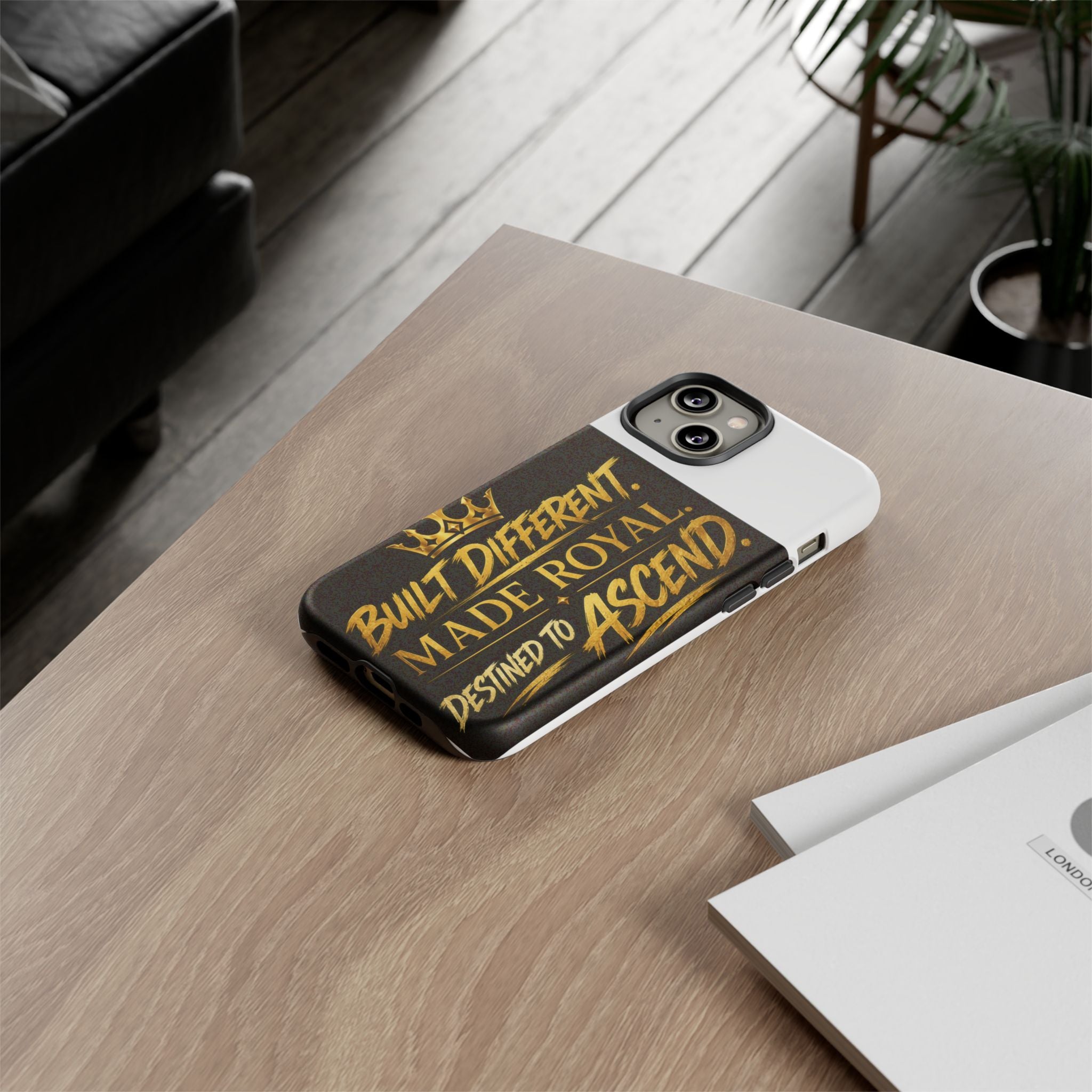 Phone Case - "Built Different. Made Royal. Destined to Ascend" (Gold Crown Motivational Protective Cover)