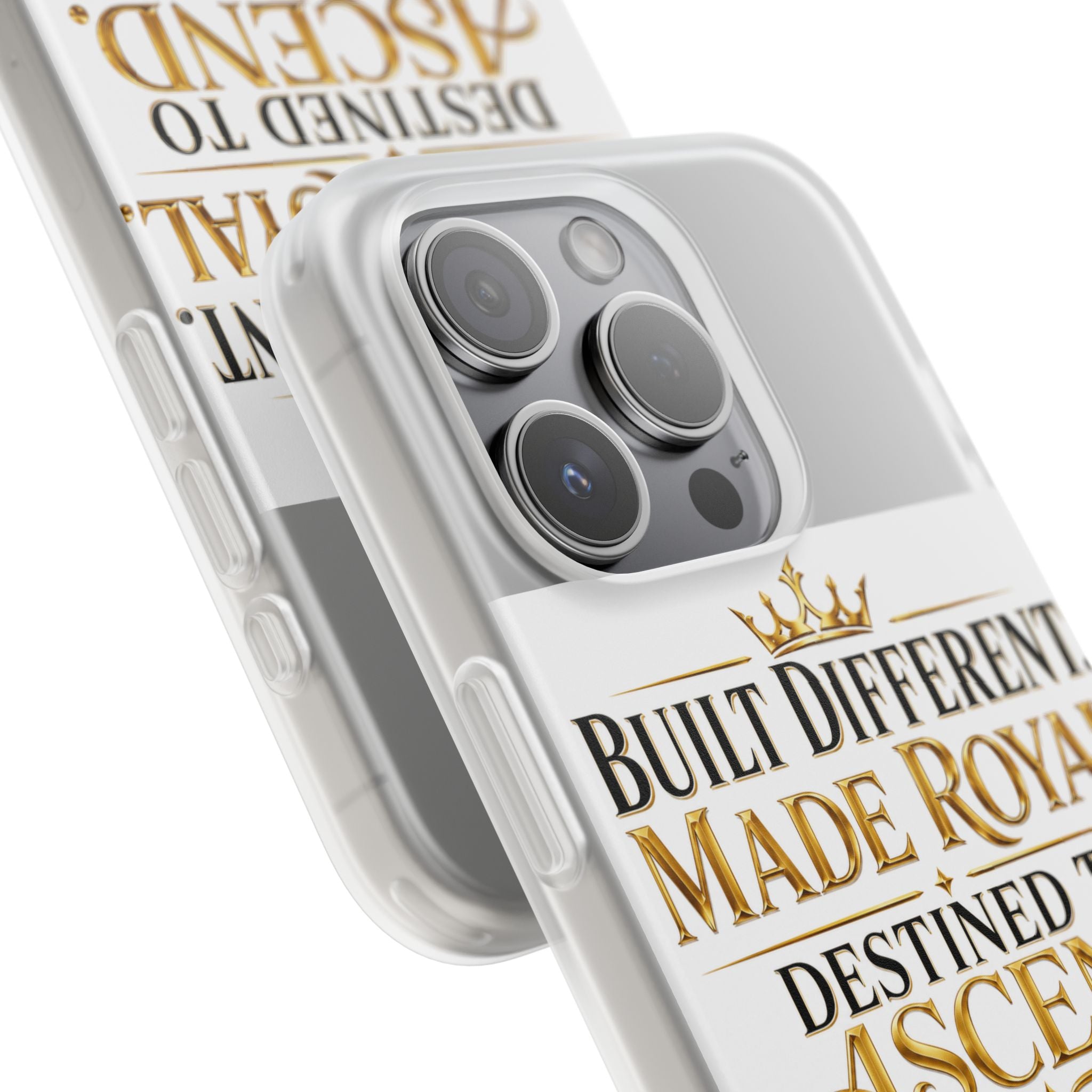 Phone Case — "Built Different. Made Royal. Destined to Ascend." Motivational Clear Flexi Case