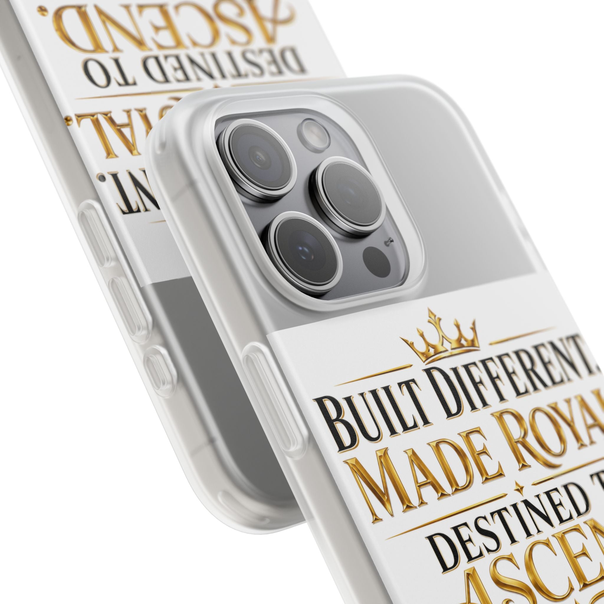 Phone Case — "Built Different. Made Royal. Destined to Ascend." Motivational Clear Flexi Case